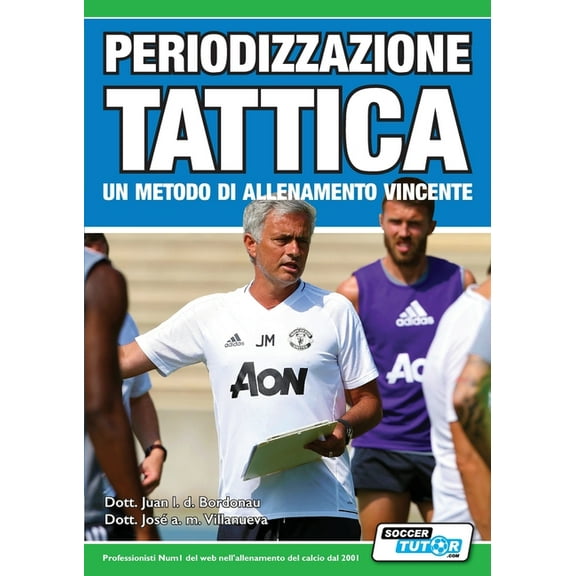 Periodizzazione Tattica - un metodo di allenamento vincente (Paperback)