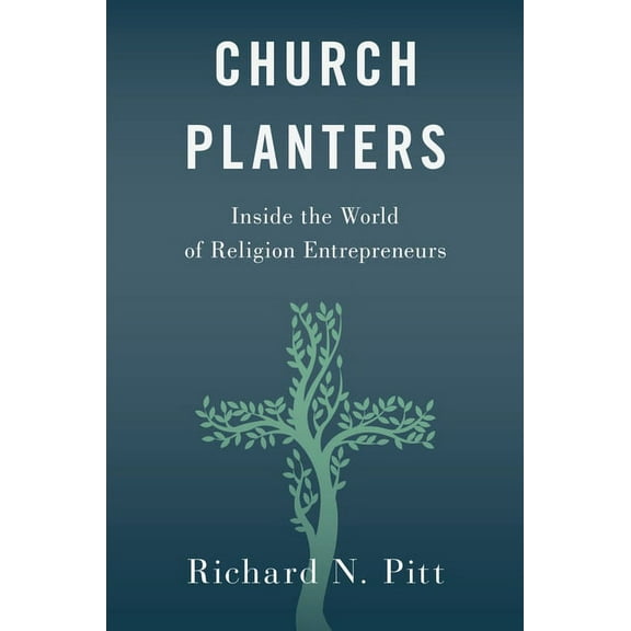 Church Planters: Inside the World of Religion Entrepreneurs, (Hardcover)