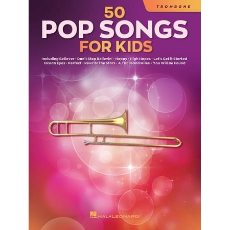 50 Pop Songs for Kids for Trombone, (Paperback)