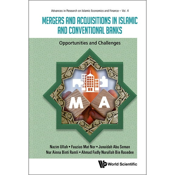 Mergers and Acquisitions in Islamic and Conventional Banks, (Hardcover)