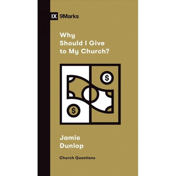 Church Questions: Why Should I Give to My Church? (Paperback)