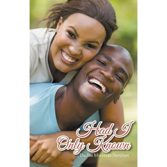 Had I Only Known (Paperback)