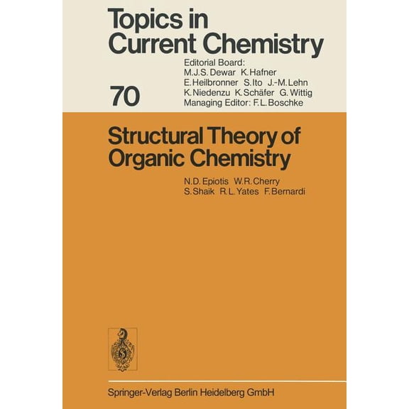 Topics in Current Chemistry Structural Theory of Organic Chemistry, Book 70, (Paperback)