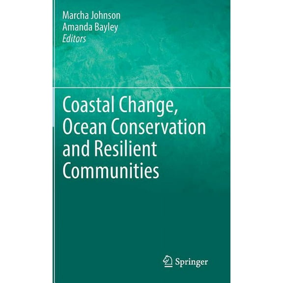 Coastal Change, Ocean Conservation and Resilient Communities, (Hardcover)