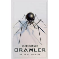 Crawler: Geschichten aus einer anderen Zukunft, (Paperback)