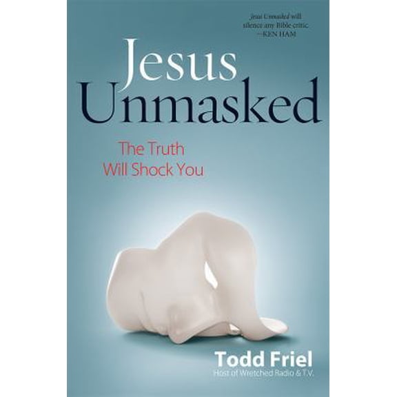 Pre-Owned Jesus Unmasked: The Truth Will Shock You (Paperback) 089221726X 9780892217267