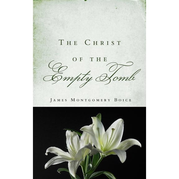 The Christ of the Empty Tomb, (Paperback)