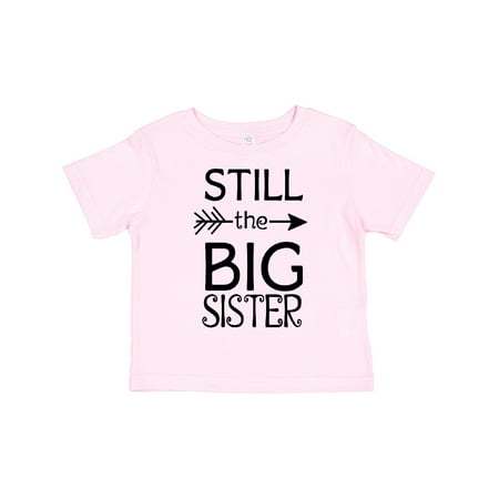 

Inktastic Still the Big Sister Gift Toddler Toddler Girl T-Shirt