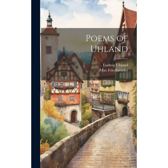 Poems of Uhland (Hardcover)
