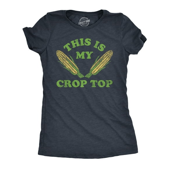 Womens This Is My Crop Top T Shirt Funny Farming Corn Crops Joke Tee For Ladies (Heather Navy - Crop Top) - M