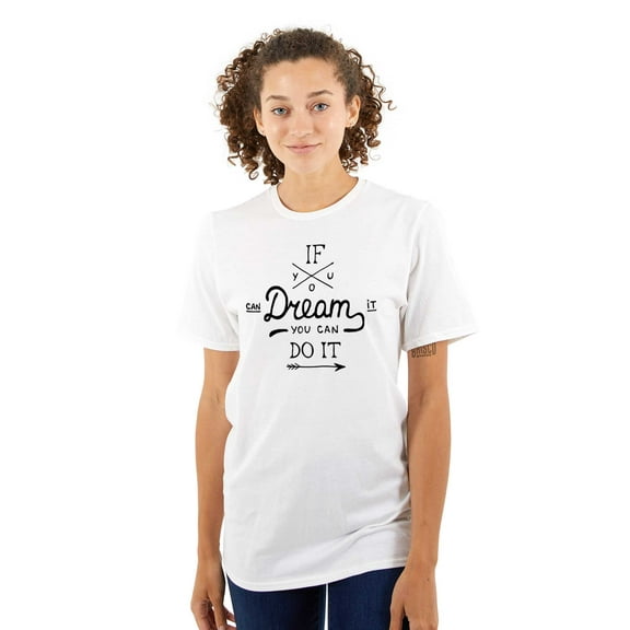 If You Can Dream Inspiration Motivated Women's Plus Size Graphic Tee Brisco Brands 2X