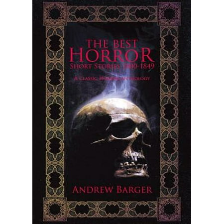 The Best Horror Short Stories 1800-1849: A Classic Horror Anthology - (Best Horror Short Stories)