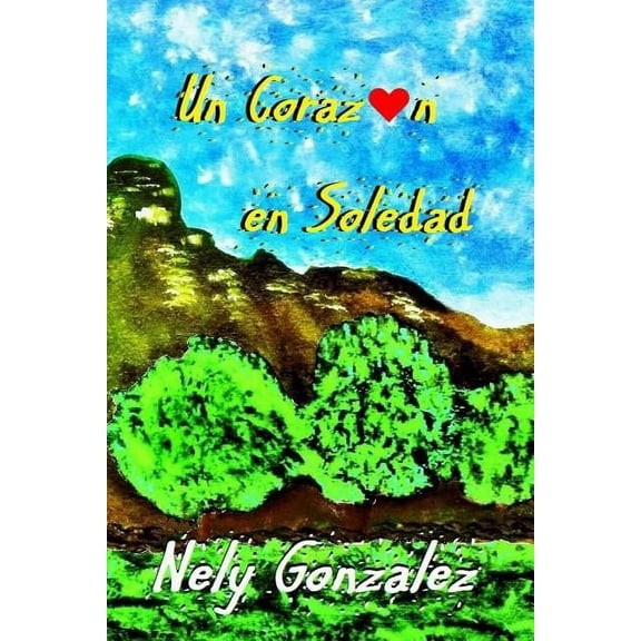 Un Corazon en Soledad (Paperback)