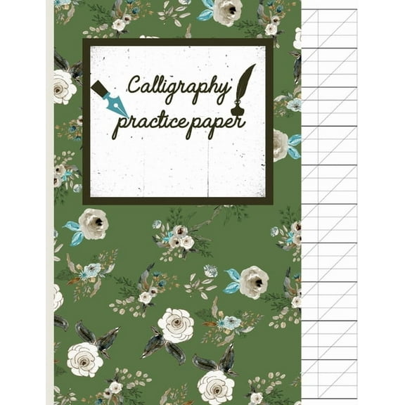 Calligraphy Practice paper: Floral hand writing workbook for adults & kids 120 pages of practice sheets to write in (8.5x11 Inch). (Paperback)