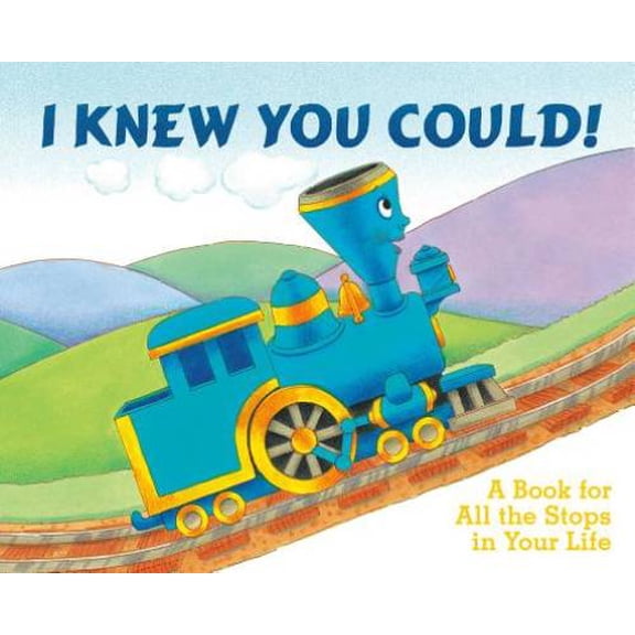 Pre-Owned I Knew You Could!: A Book for All the Stops in Your Life, (Hardcover)