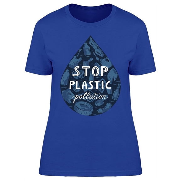 Stop Plastic Pollution Graphic T-Shirt Women -Image by Shutterstock, Female XX-Large