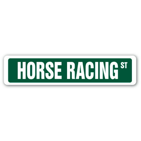 HORSE RACING Street Sign race racer competition jockey track | Indoor/Outdoor |  24