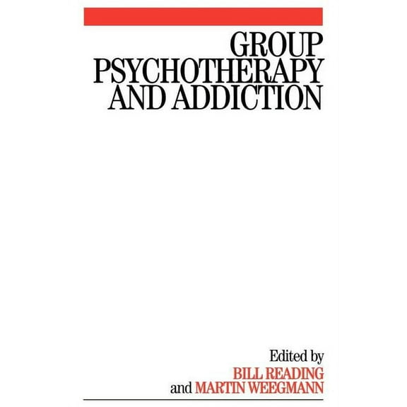 Group Psychotherapy and Addiction, (Paperback)