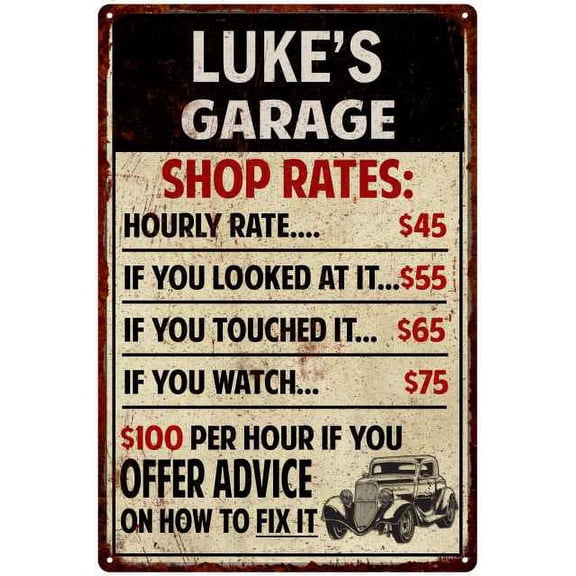 LUKE'S Garage Shop Rates Sign Man Cave Decor Gift 8x12 Metal 108120010323