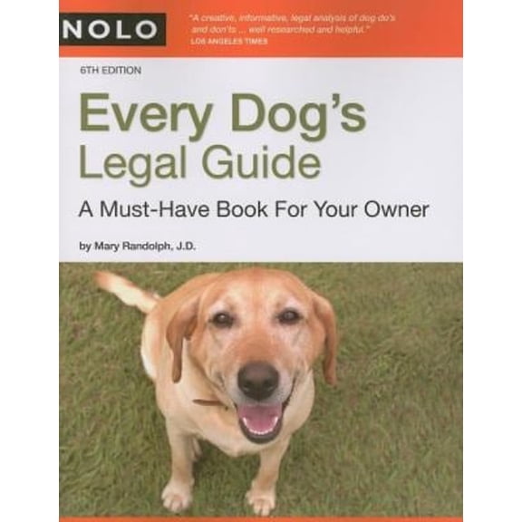 Pre-Owned Every Dog's Legal Guide : A Must-Have Book for Your Owner (Paperback) 9781413307030