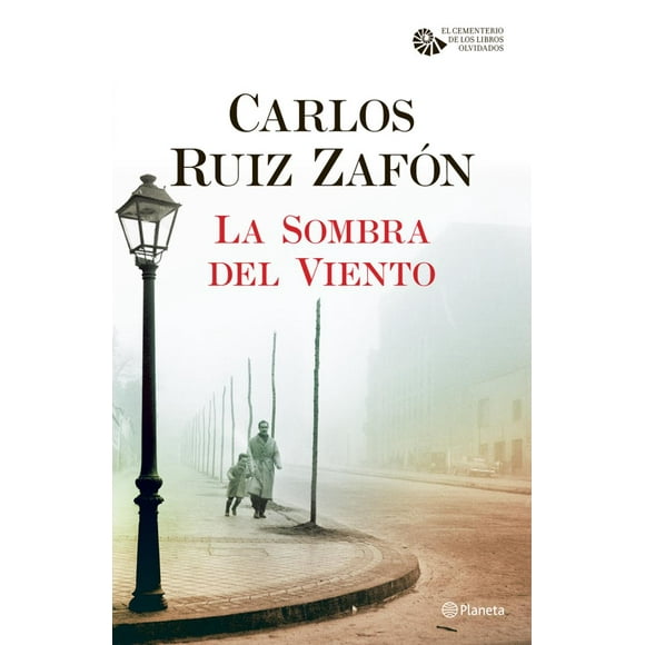 La Sombra del Viento Planeta CARLOS RUIZ ZAFON