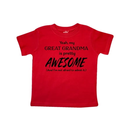 

Inktastic Yeah My Great Grandma Is Pretty Awesome Gift Toddler Boy or Toddler Girl T-Shirt