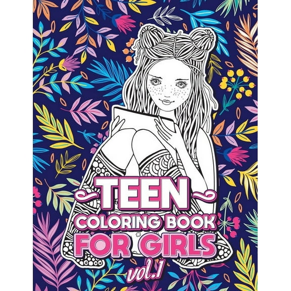 Teen Coloring Book for Girls, Volume 1 (Paperback)