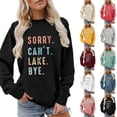 thumbnail image 4 of Unir Women's Sorry Can't Lake Bye Graphic Crewneck Sweatshirt Oversized Long Sleeve Lake Lover Layering Pullover Top 1PC S-XXL Plus Size Friendly, 4 of 4