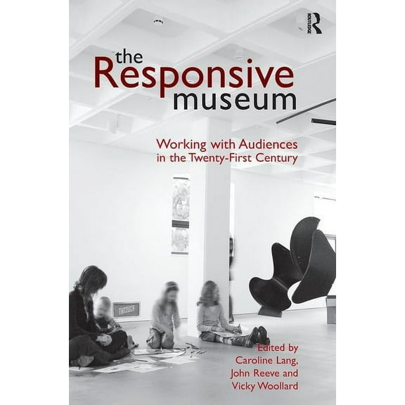 The Responsive Museum, (Paperback)