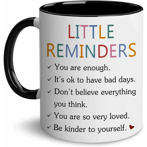 Mental Health Gifts For Women - Little Reminders Mug - Self Love Gifts - Motivational Reminders Inspirational Gifts For Women, Sister, Mom, Friend - Christmas, Mother's Day, Birthday Gifts
