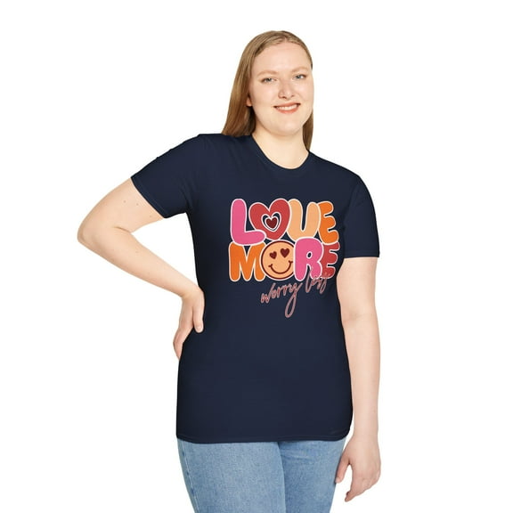 Love More Worry Less, Gildan Unisex Softstyle T-Shirt, Graphic Tee, S-3XL