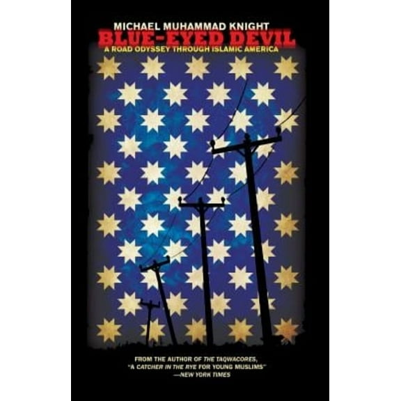 Blue-Eyed Devil: A Road Odyssey Through Islamic America (Paperback)