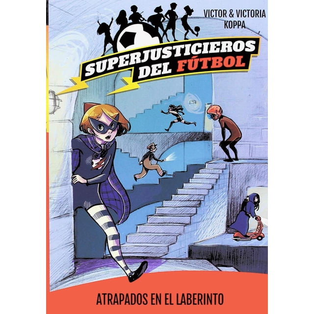 Superjusticieros del Fútbol laGalera Atrapados en el Laberinto 9788424663452