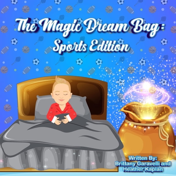 The Magic Dream Bag: Sports Edition, (Paperback)