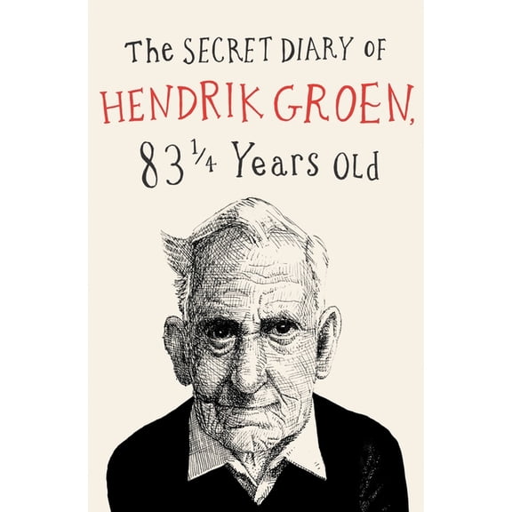 Hendrik Groen The Secret Diary of Hendrik Groen, Book 1, (Paperback)