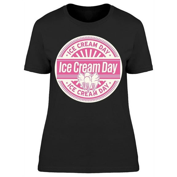 Ice Cream Day T-Shirt Women -Image by Shutterstock, Female x-Large