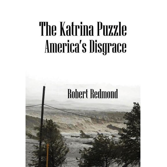 The Katrina Puzzle: America's Disgrace, (Hardcover)