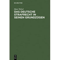 Das deutsche Strafrecht in seinen Grundzügen, (Hardcover)