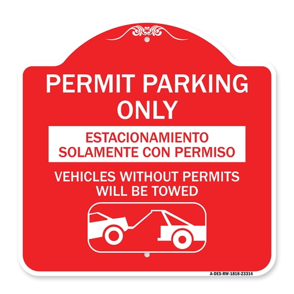 SignMission Designer Sign - Permit Parking Only - Estacionamiento Solamente Con Permiso. Vehicles Without Permits Will Be Towed (With Car Tow Graphic) | Red & White 18" X 18" Aluminum Sign