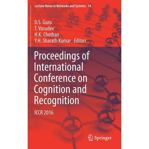 Lecture Notes in Networks and Systems Proceedings of International Conference on Cognition and Recognition: Iccr 2016, Book 14, (Hardcover)