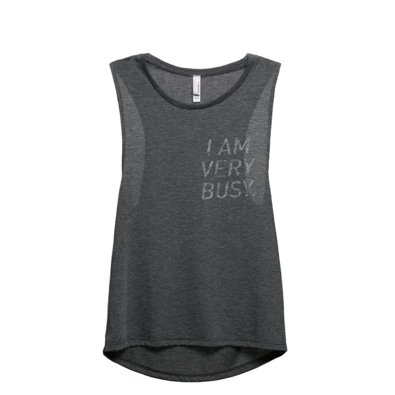 I Am Very Busy Women's Fashion Sleeveless Muscle Tank Top Tee Charcoal Grey Small