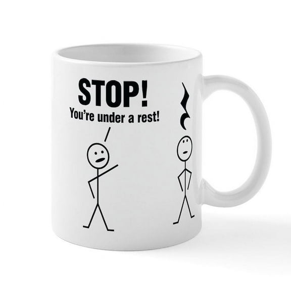 CafePress - Stop! You're Under A Rest! Mugs - 11 oz Ceramic Mug - Novelty Coffee Tea Cup
