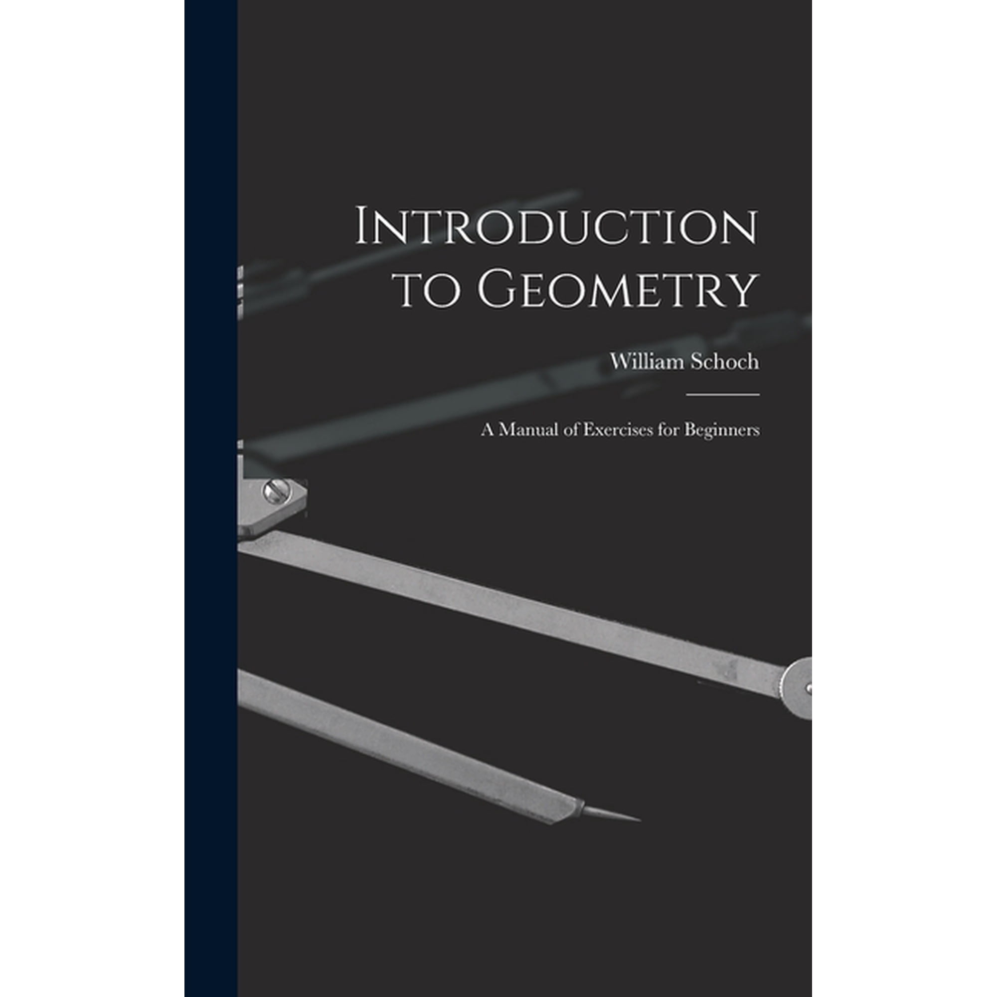 Introduction to Geometry: A Manual of Exercises for Beginners (Hardcover)