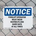 thumbnail image 5 of (2 Pack) Forklift Operators Must Wear Seatbelts And OSHA Notice Sign 10 Inch X 7 Inch Plastic Sign, Weather Resistant, UV Protected for Workplace, Business, and Construction Site, Made, 5 of 8
