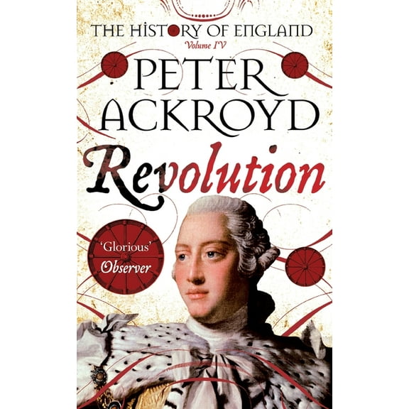 Revolution: The History of England Volume IV, (Paperback)
