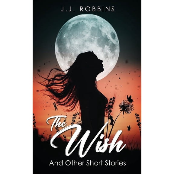 The Wish and Other Short Stories, (Paperback)