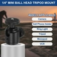 thumbnail image 5 of 1/4" Mini Ball Head with 1/4" to 3/8" Screw, 360° Rotating Screw Tripod Mount Panoramic Ball Head DSLR Camera Mount Base Adapter Photograph for Phone Light Camera Loading 6.6lb, 5 of 7