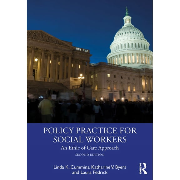 Policy Practice for Social Workers: An Ethic of Care Approach, (Paperback)