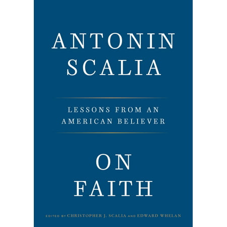 On Faith : Lessons from an American Believer
