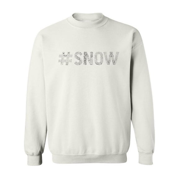 Hashtag Snow Sweatshirt Men -Image by Shutterstock, Male x-Large